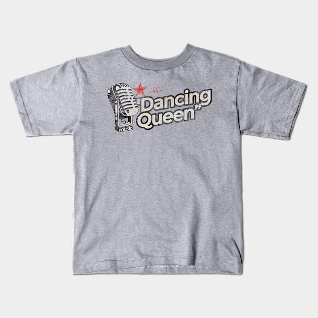 Dancing Queen - Greatest Karaoke Songs Kids T-Shirt by G-THE BOX